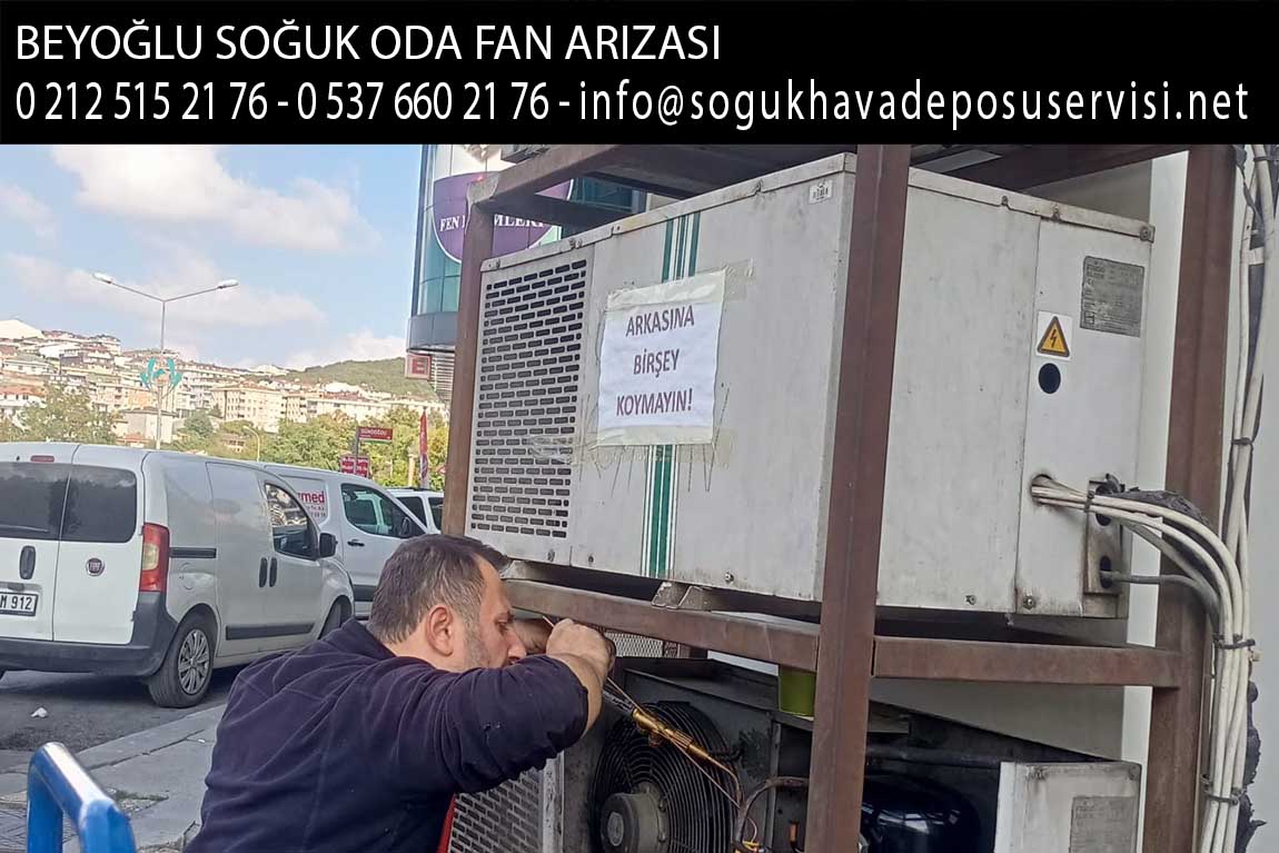 beyoğlu soğuk oda fan arızası