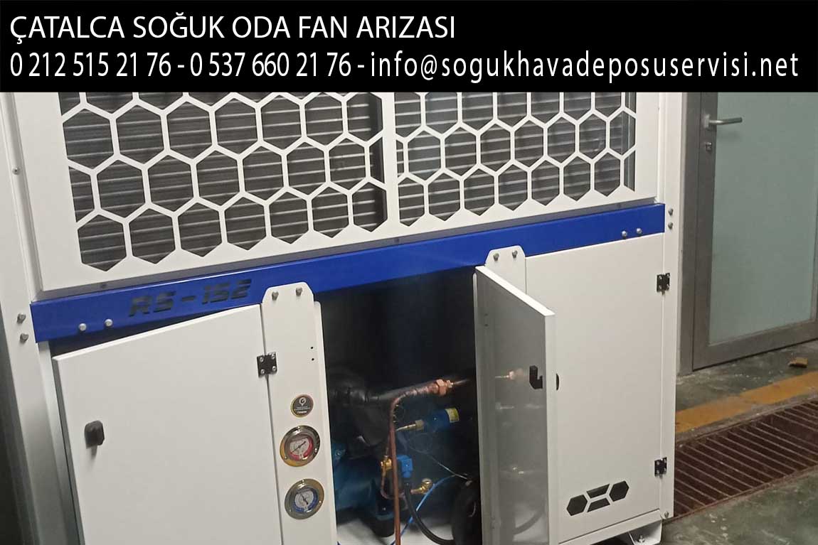 çatalca soğuk oda fan arızası