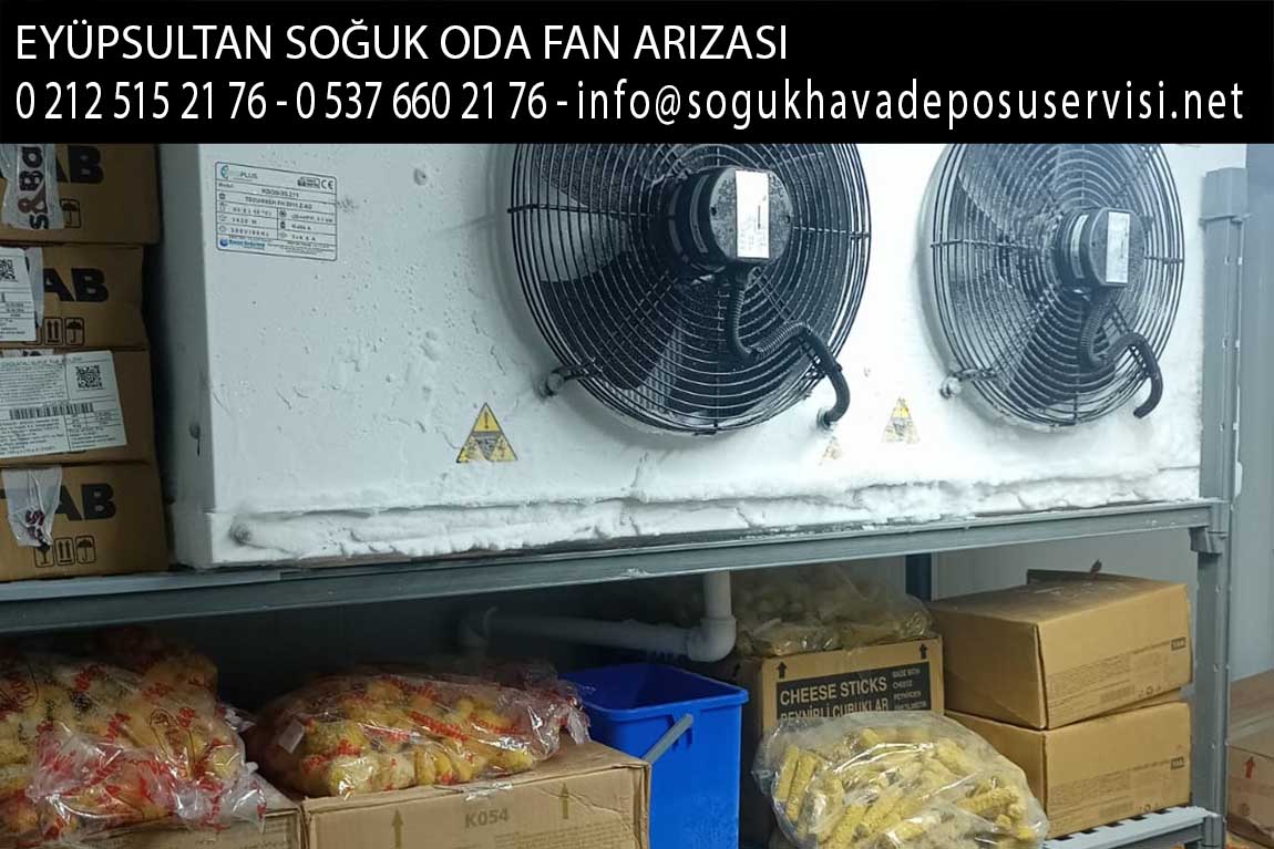 eyüpsultan soğuk oda fan arızası